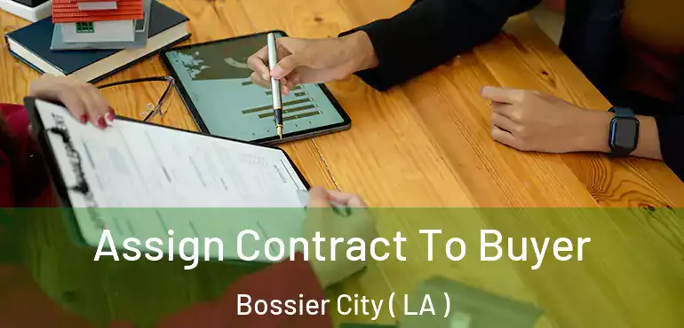  Assign Contract To Buyer Bossier City ( LA )