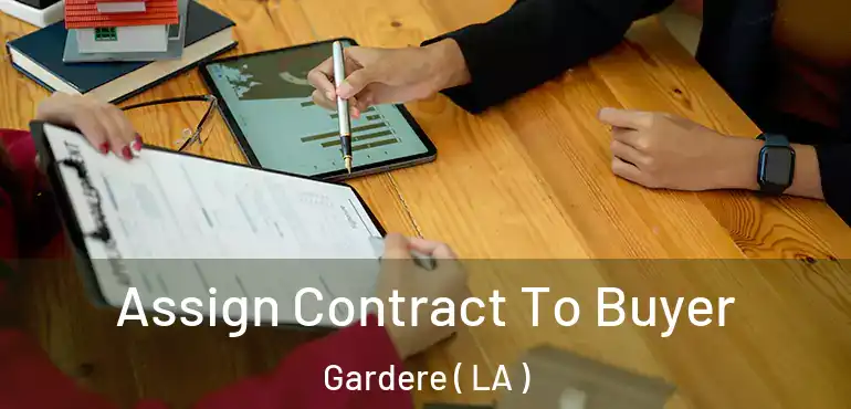 Assign Contract To Buyer Gardere ( LA )