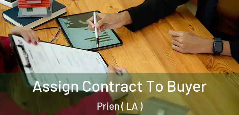  Assign Contract To Buyer Prien ( LA )