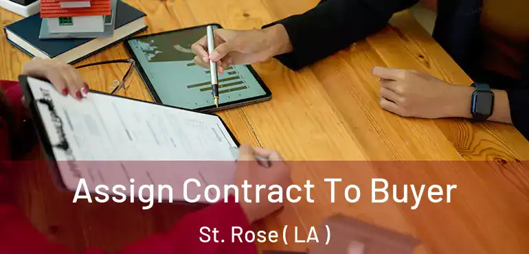  Assign Contract To Buyer St. Rose ( LA )