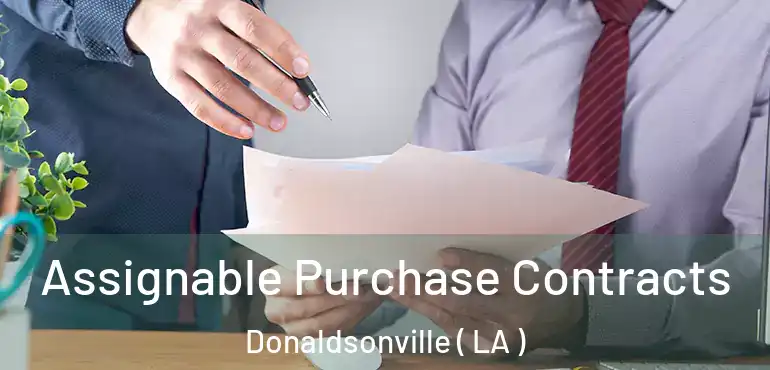  Assignable Purchase Contracts Donaldsonville ( LA )