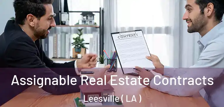  Assignable Real Estate Contracts Leesville ( LA )