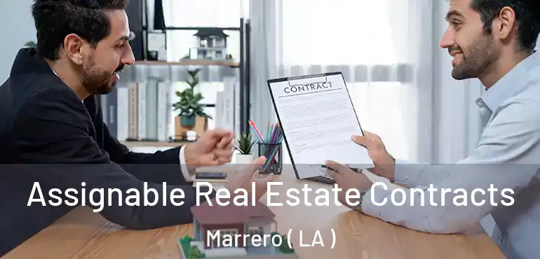  Assignable Real Estate Contracts Marrero ( LA )