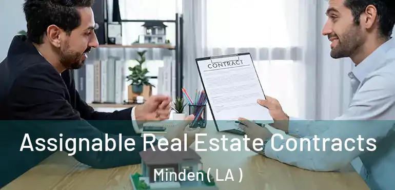  Assignable Real Estate Contracts Minden ( LA )