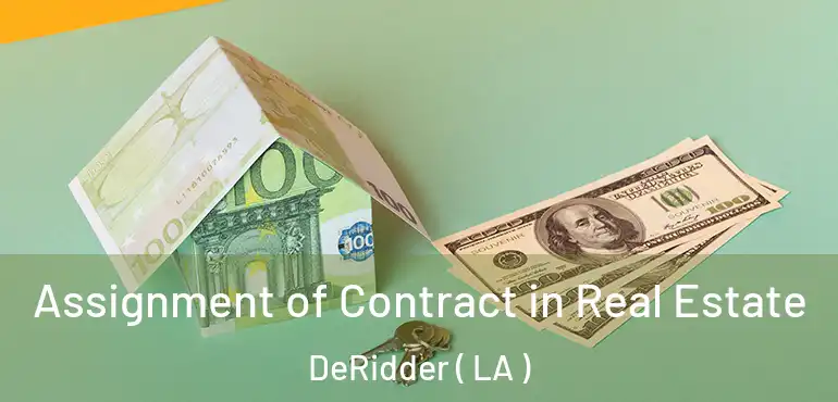  Assignment of Contract in Real Estate DeRidder ( LA )