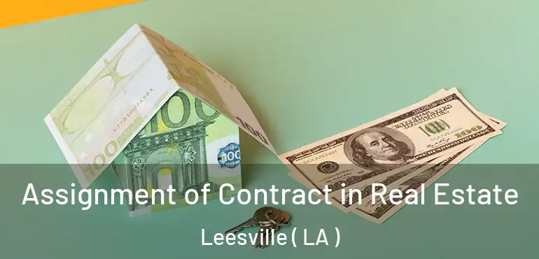  Assignment of Contract in Real Estate Leesville ( LA )