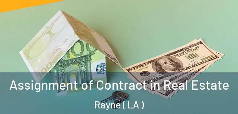  Assignment of Contract in Real Estate Rayne ( LA )