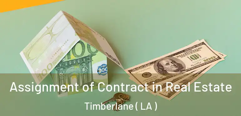  Assignment of Contract in Real Estate Timberlane ( LA )