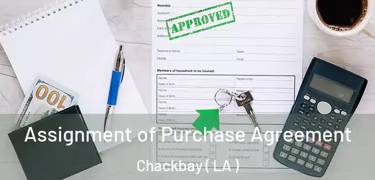  Assignment of Purchase Agreement Chackbay ( LA )