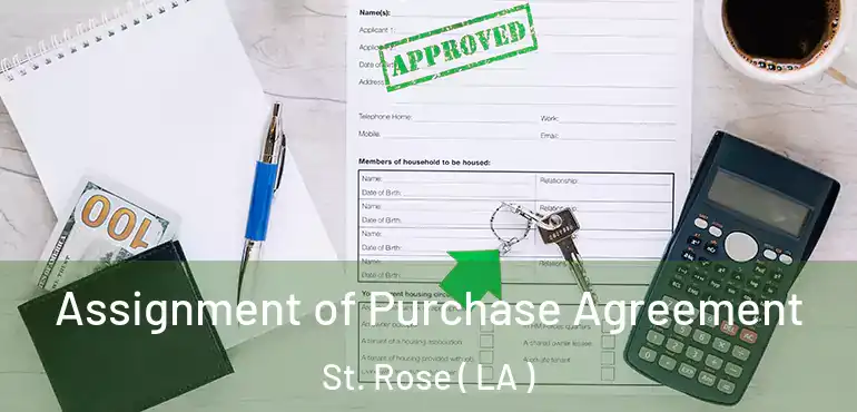  Assignment of Purchase Agreement St. Rose ( LA )