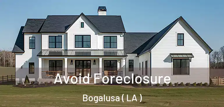  Avoid Foreclosure Bogalusa ( LA )