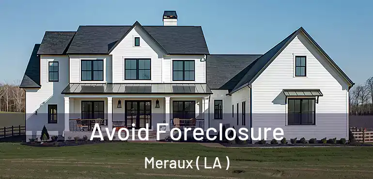  Avoid Foreclosure Meraux ( LA )