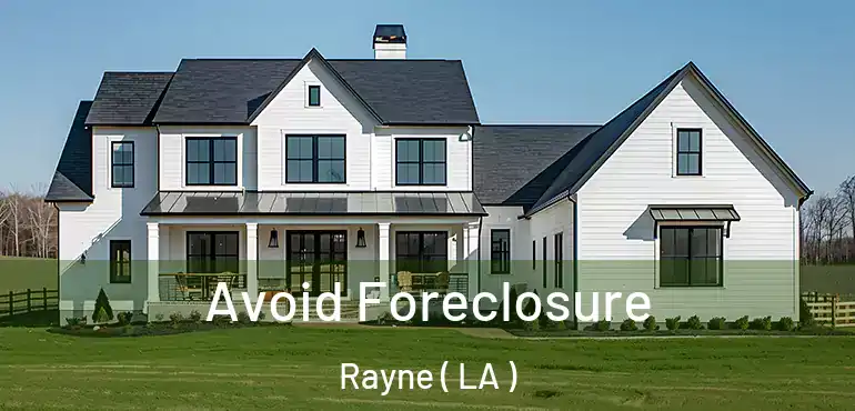  Avoid Foreclosure Rayne ( LA )