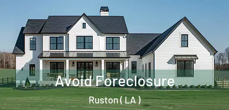  Avoid Foreclosure Ruston ( LA )