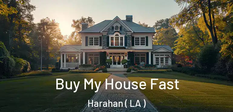  Buy My House Fast Harahan ( LA )