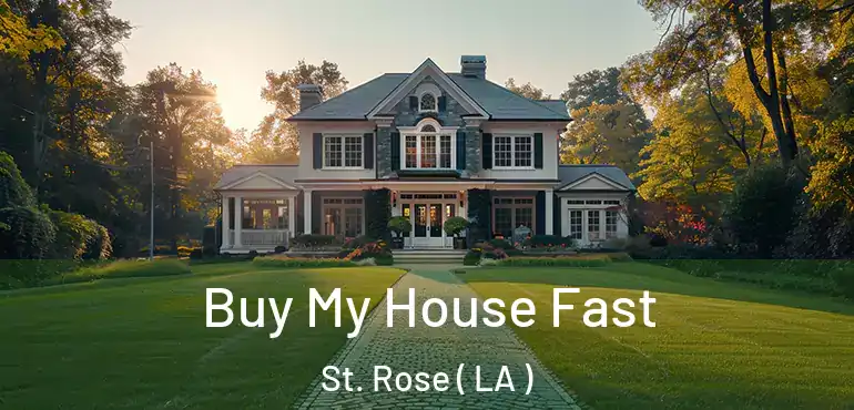  Buy My House Fast St. Rose ( LA )