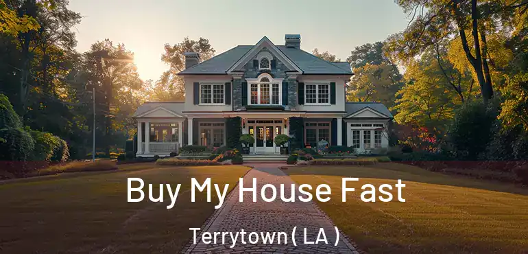  Buy My House Fast Terrytown ( LA )
