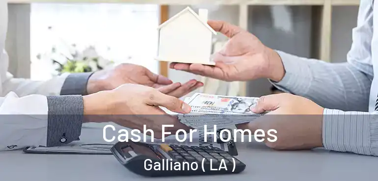  Cash For Homes Galliano ( LA )