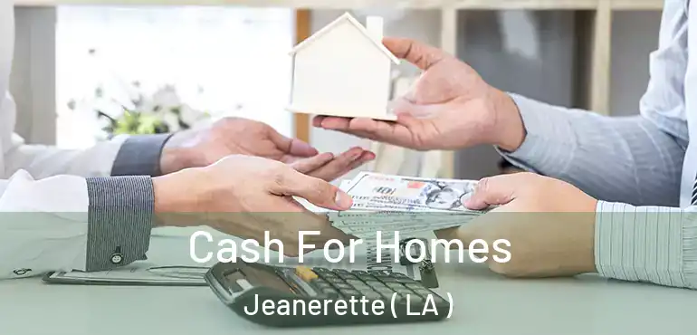  Cash For Homes Jeanerette ( LA )