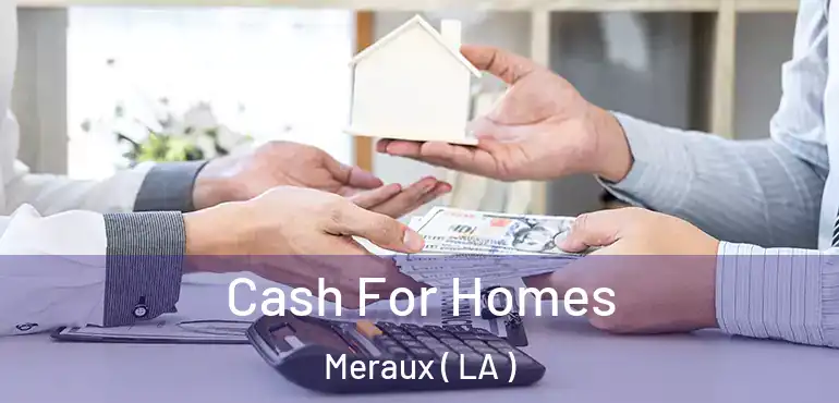  Cash For Homes Meraux ( LA )