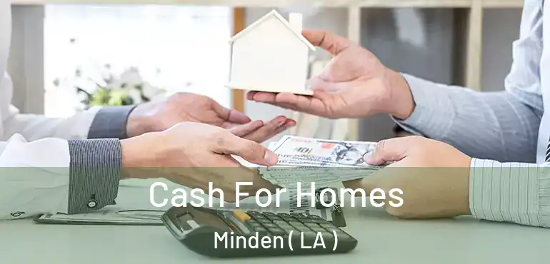  Cash For Homes Minden ( LA )