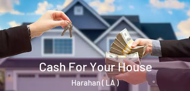  Cash For Your House Harahan ( LA )