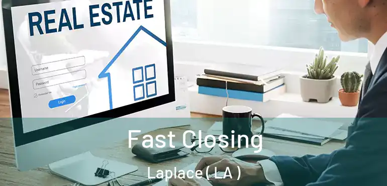  Fast Closing Laplace ( LA )