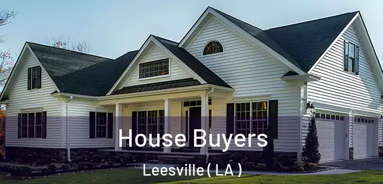  House Buyers Leesville ( LA )