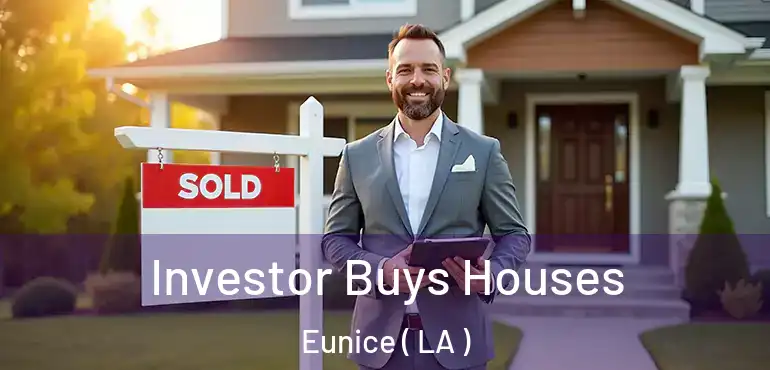  Investor Buys Houses Eunice ( LA )