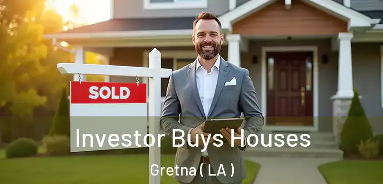  Investor Buys Houses Gretna ( LA )