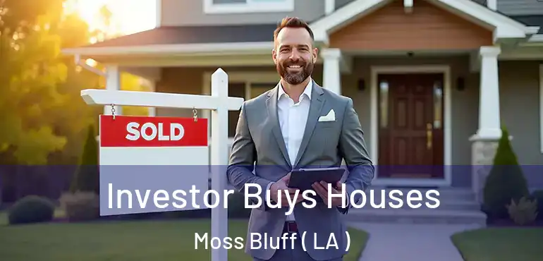  Investor Buys Houses Moss Bluff ( LA )