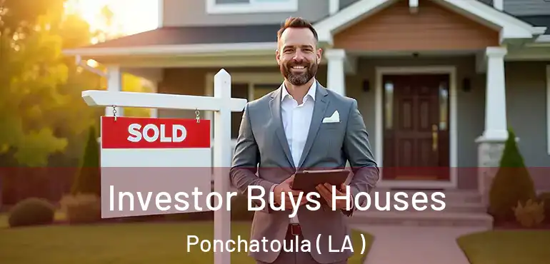  Investor Buys Houses Ponchatoula ( LA )