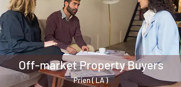  Off-market Property Buyers Prien ( LA )