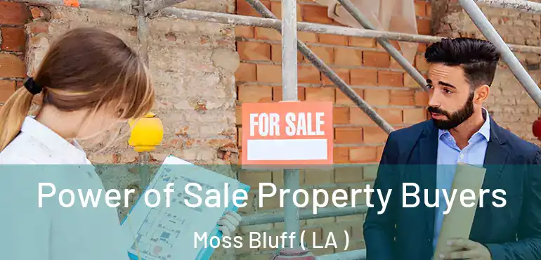  Power of Sale Property Buyers Moss Bluff ( LA )