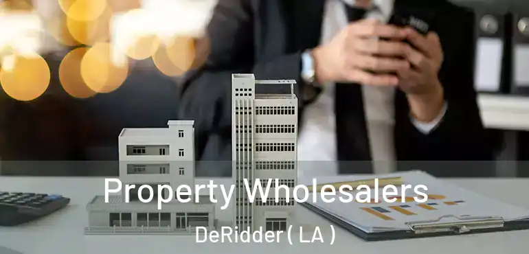  Property Wholesalers DeRidder ( LA )
