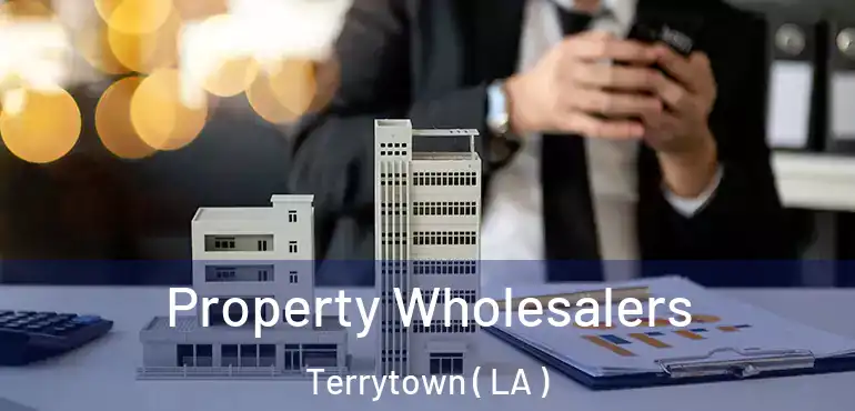  Property Wholesalers Terrytown ( LA )