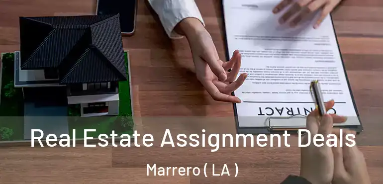  Real Estate Assignment Deals Marrero ( LA )