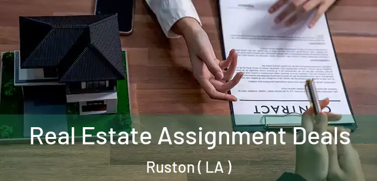  Real Estate Assignment Deals Ruston ( LA )