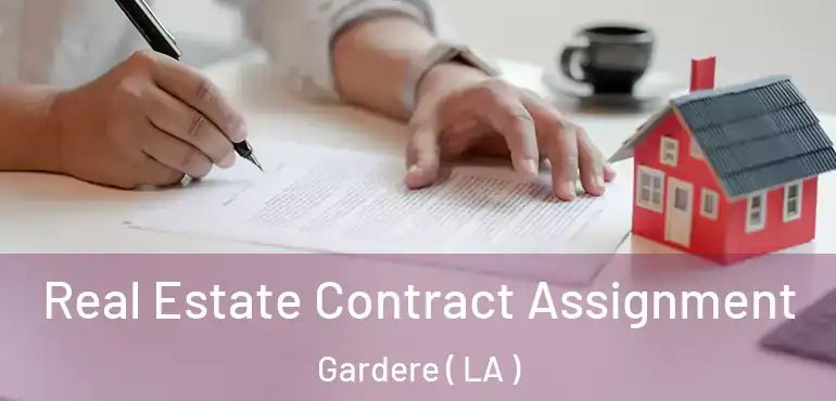  Real Estate Contract Assignment Gardere ( LA )