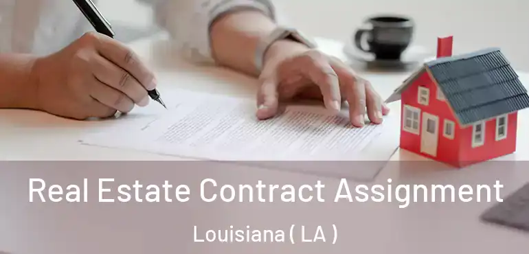 Real Estate Contract Assignment Louisiana ( LA )
