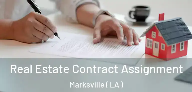  Real Estate Contract Assignment Marksville ( LA )