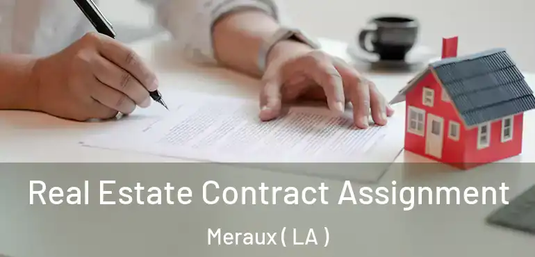  Real Estate Contract Assignment Meraux ( LA )