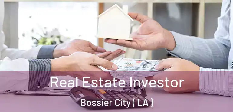  Real Estate Investor Bossier City ( LA )