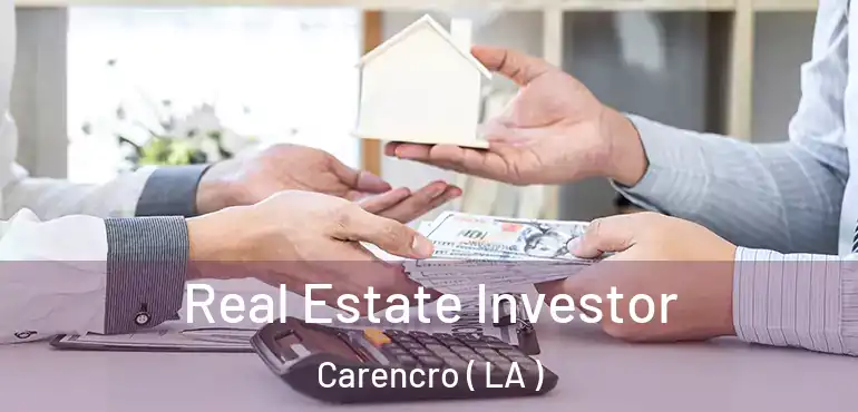  Real Estate Investor Carencro ( LA )