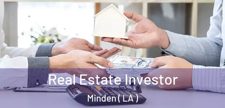  Real Estate Investor Minden ( LA )