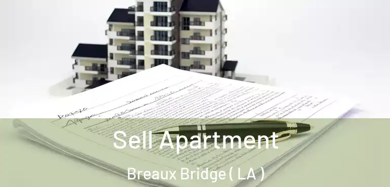  Sell Apartment Breaux Bridge ( LA )