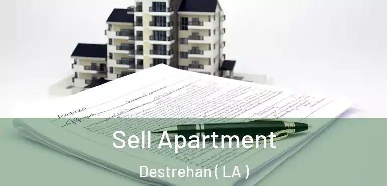  Sell Apartment Destrehan ( LA )