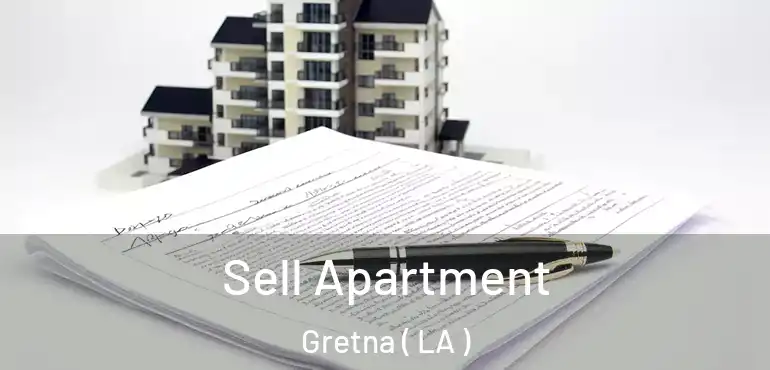  Sell Apartment Gretna ( LA )