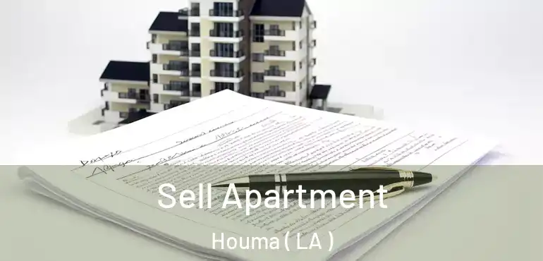  Sell Apartment Houma ( LA )