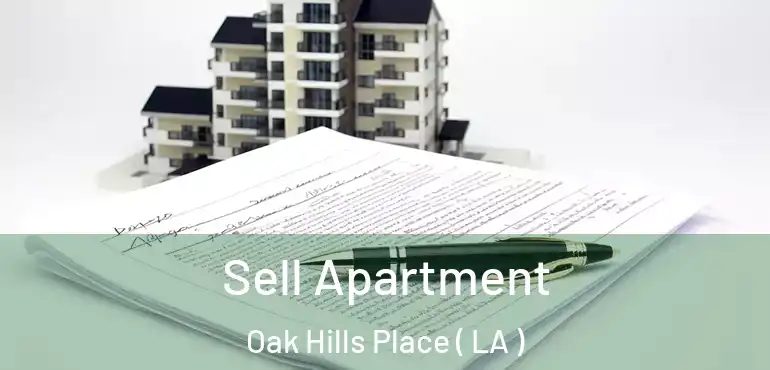 Sell Apartment Oak Hills Place ( LA )